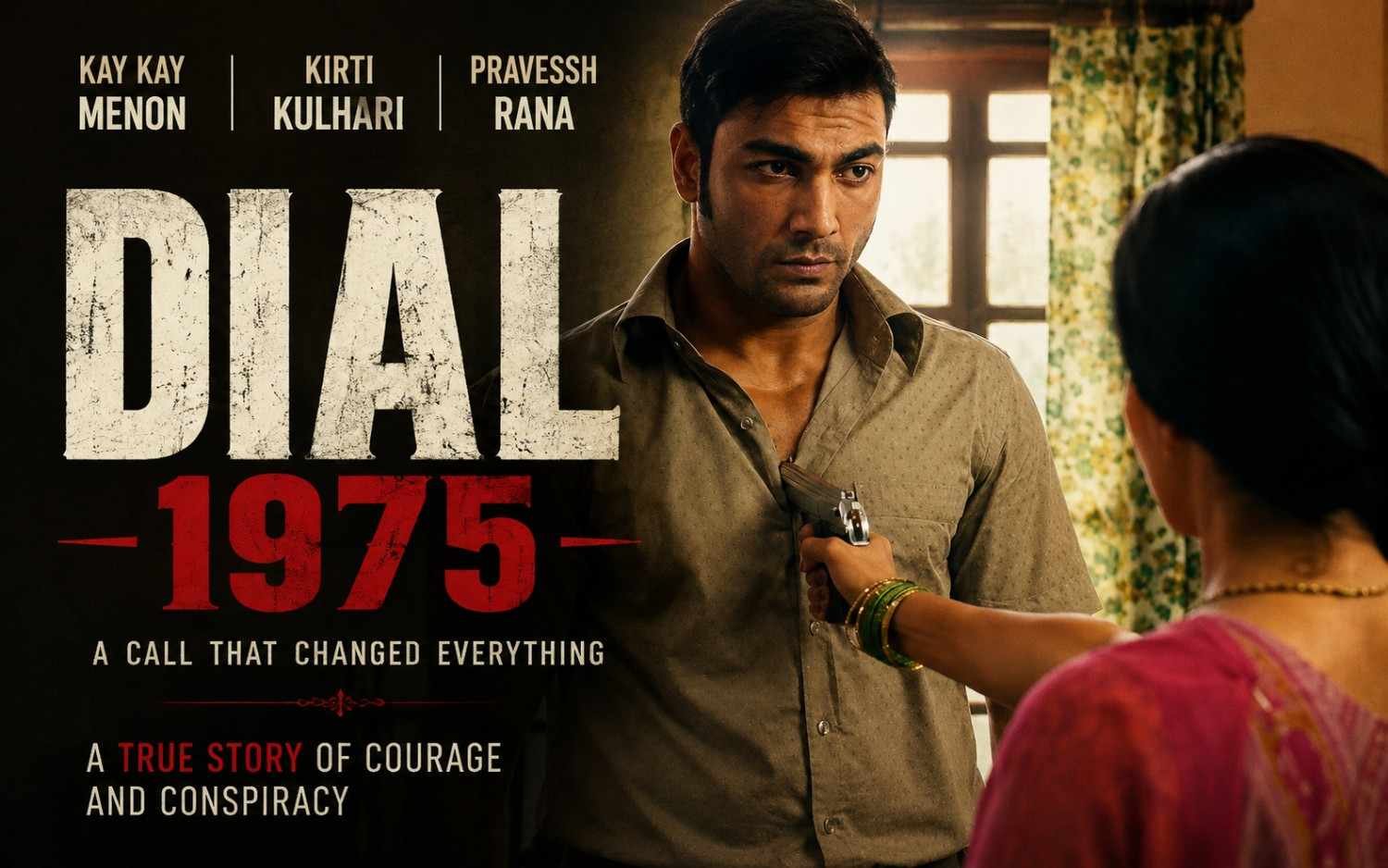 DIAL 1975 Movie | KAY KAY MENON | KIRTI KULHARI | PRAVESSH RANA