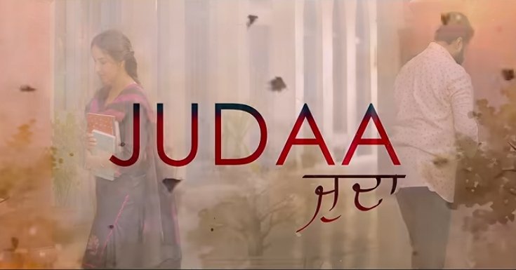 Judaa – Gulab Sidhu and Jasmine Bhasin Punjabi Movie