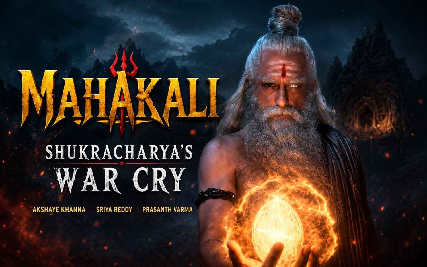 MAHAKALI: Shukracharya's War Cry (Hindi)| Akshaye Khanna | Sriya Reddy | Prasanth Varma