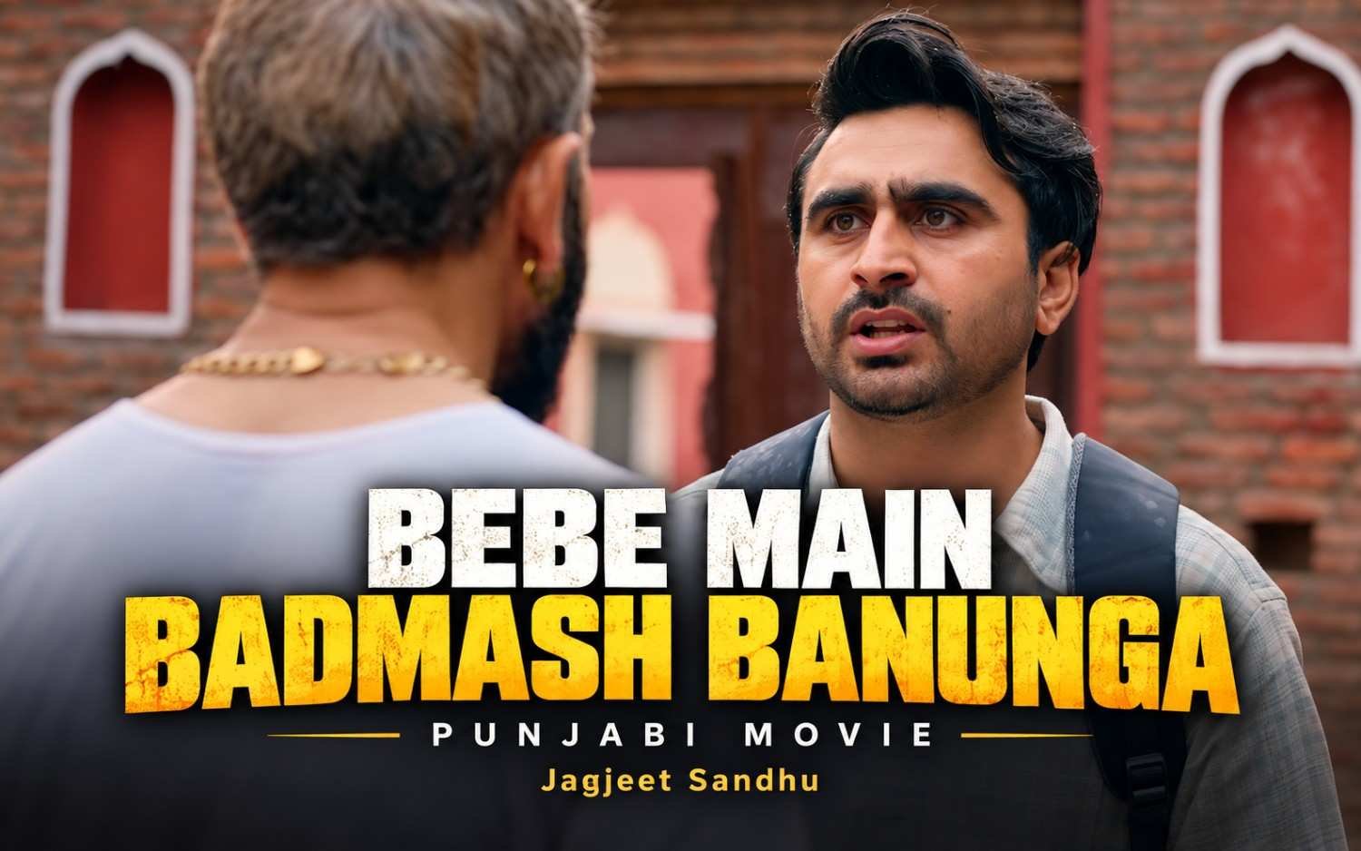 Bebe Main Badmash Banunga - Punjabi Movie | Jagjeet Sandhu
